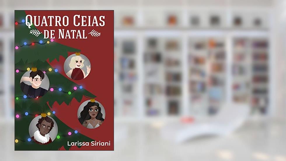 Quatro Ceias de Natal, do autor Larissa Siriani