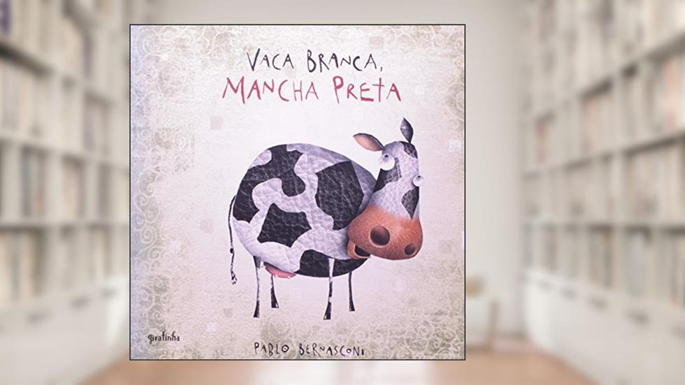 Vaca branca, mancha preta, do autor Pablo Bernasconi