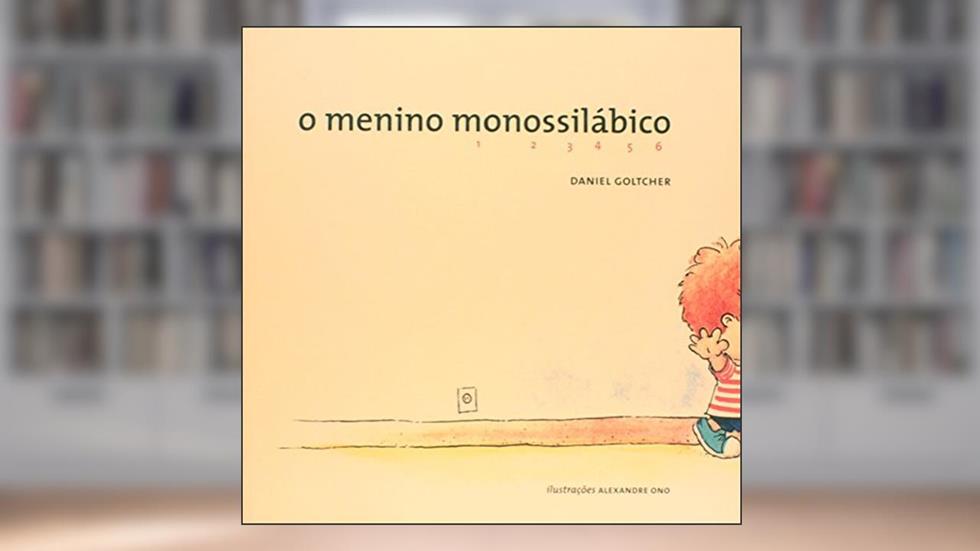 O menino monossilábico, do autor Daniel Goltcher