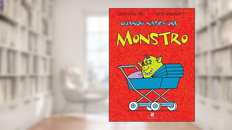 Quando nasce um monstro, do autor Sean Taylor