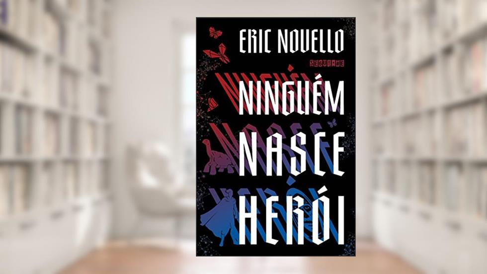 Ninguém nasce herói, do autor Eric Novello