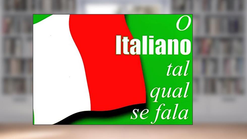 O Italiano Tal Qual Se Fala, do autor Carlos Helbling