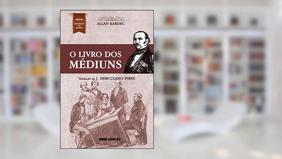 O livro dos médiuns - normal, do autor Allan Kardec