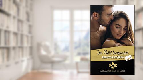 Capa de Um Natal inesquecível (Cartas especiais de Natal), do autor Renata R. Corrêa