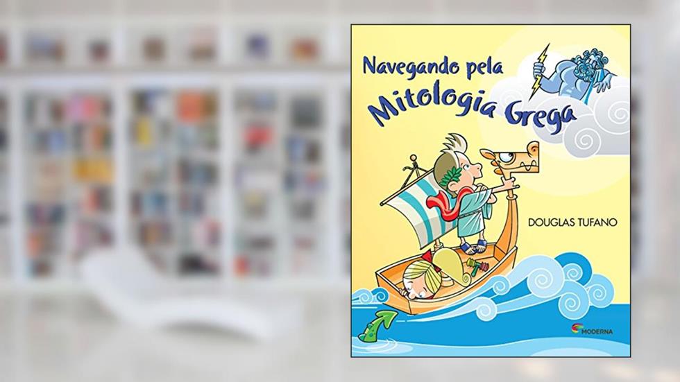 Navegando pela mitologia grega, do autor Douglas Tufano