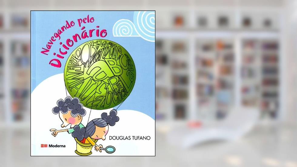 Navegando pelo dicionário, do autor Douglas Tufano