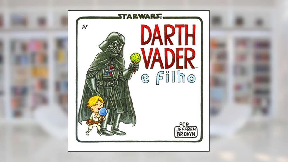 Darth Vader e Filho, do autor Jeffrey Brown