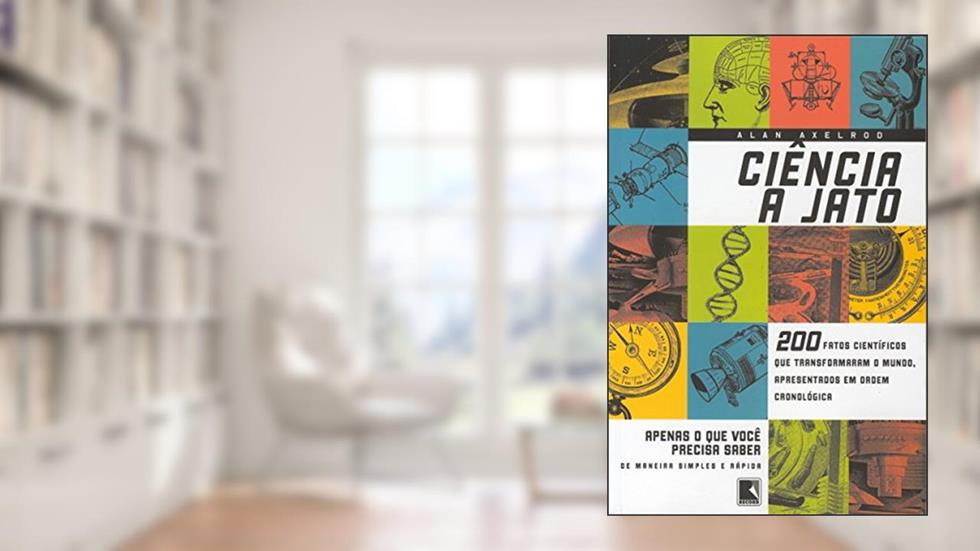 Ciência a Jato, do autor Alan Axelrod