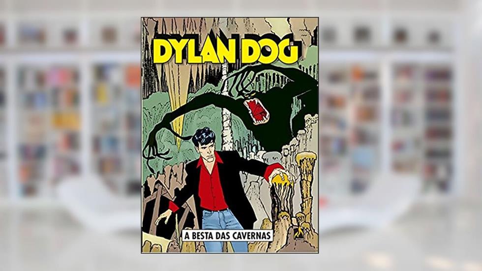 Dylan Dog - volume 26: A besta das cavernas, do autor Tiziano Sclavi