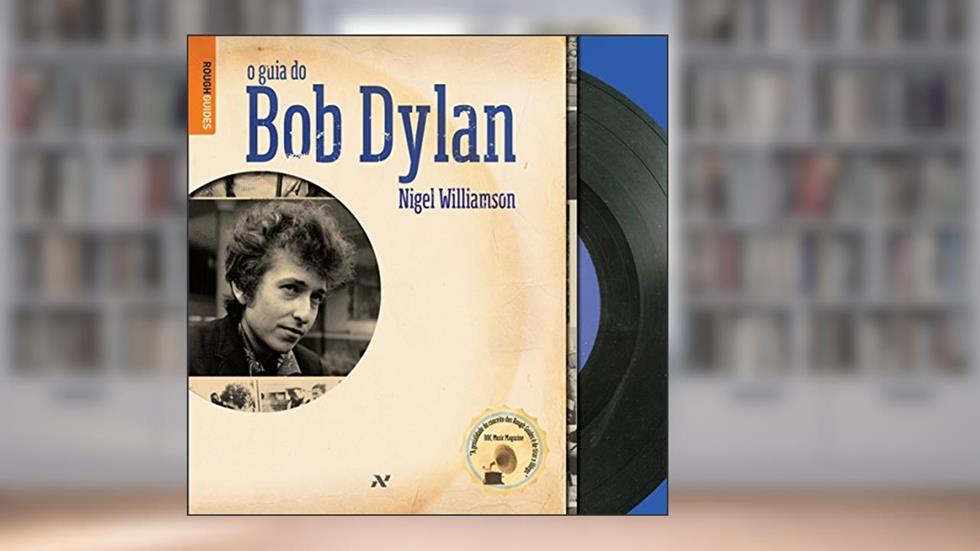 O Guia do Bob Dylan, do autor Nigel Williamson