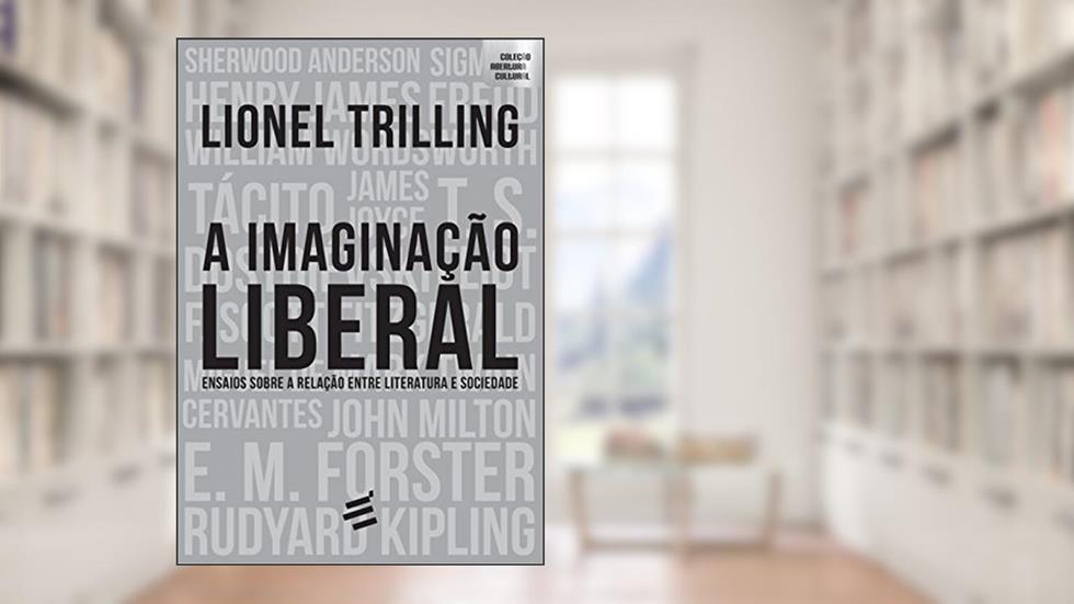 A Imaginação Liberal, do autor Lionel Trilling