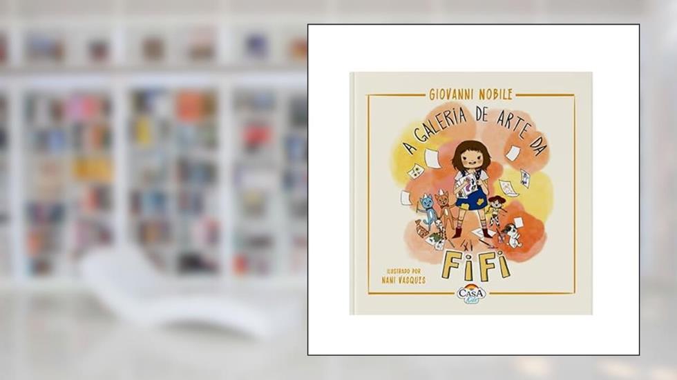 A GALERIA DE ARTE DA FIFI, do autor GIOVANNI NOBILE