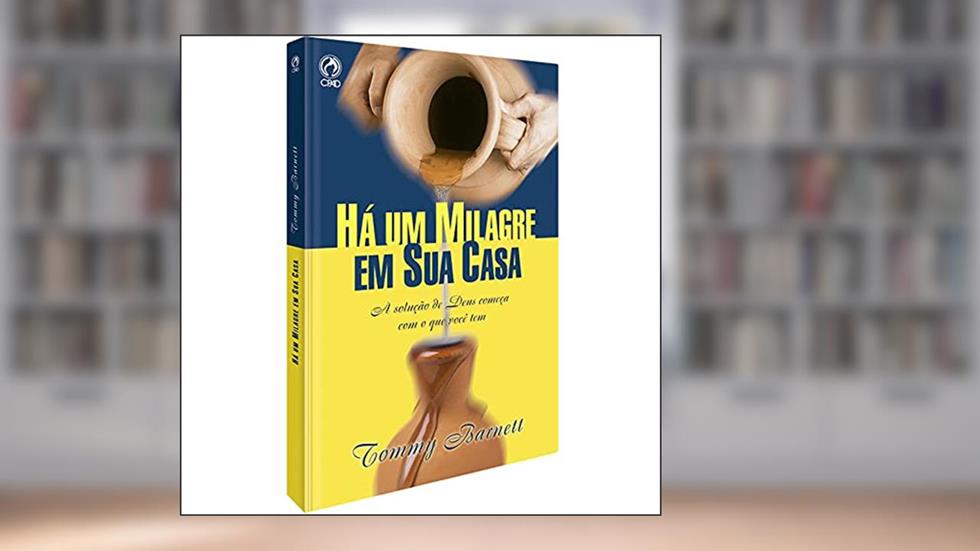 Há um milagre em sua casa, do autor Tommy Barnett