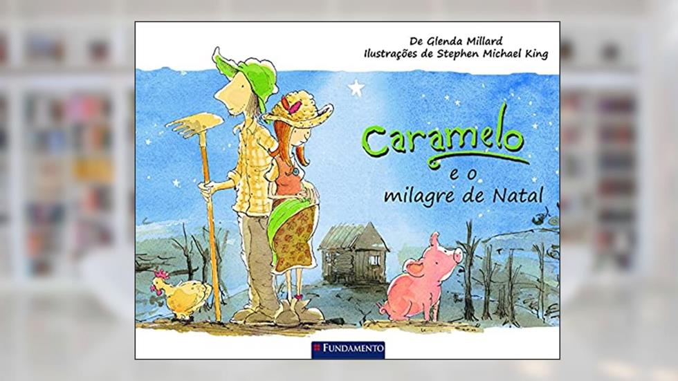 Caramelo e o Milagre de Natal, do autor Glenda Millard; Stephen Michael King