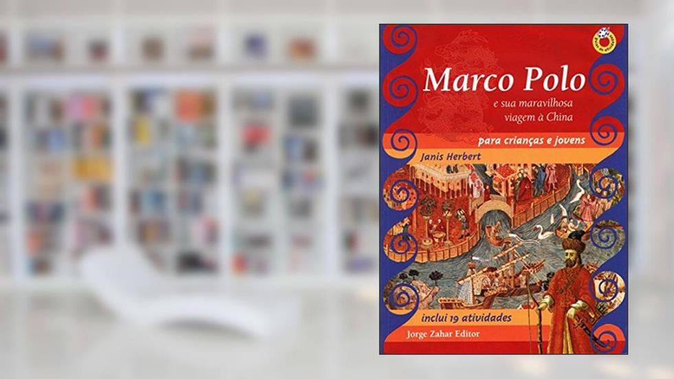 Marco Polo Para Crianças E Jovens. E Sua Viagem Maravilhosa À China. Coleção Guia de Atividades, do autor Janis Herbert