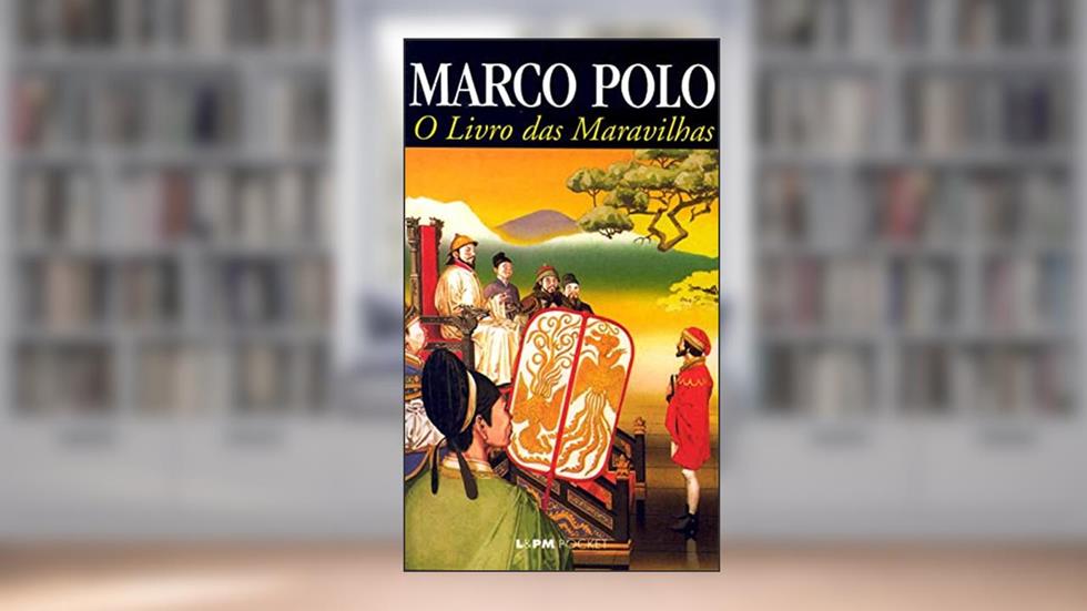 O Livro das Maravilhas, do autor Marco Polo
