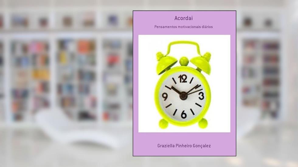 Acordai, do autor Graziella Pinheiro Gonçalez