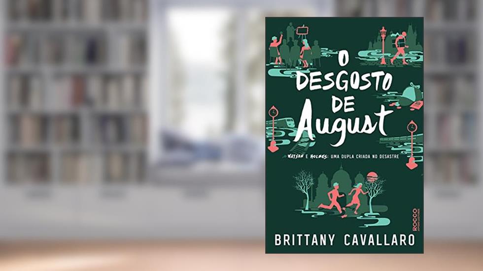 O desgosto de August, do autor Brittany Cavallaro