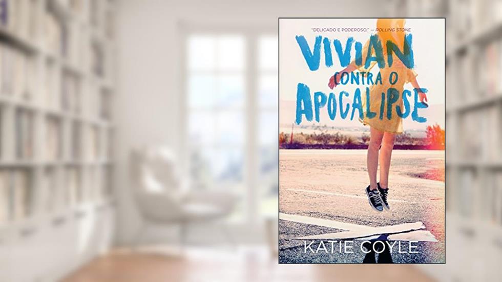 Vivian Contra o Apocalipse, do autor Katie Coyle