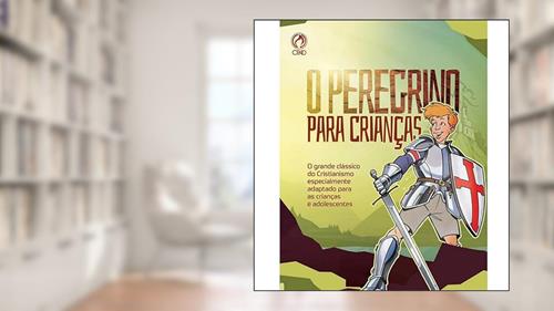 Capa de O peregrino para crianças, do autor Karl Schaller