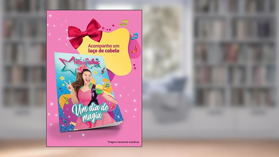 Mileninha - Um dia de magia + Laço de cabelo, do autor Mileninha