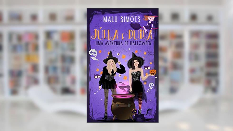 Júlia e Duda: Uma aventura de Halloween, do autor Malu Simões