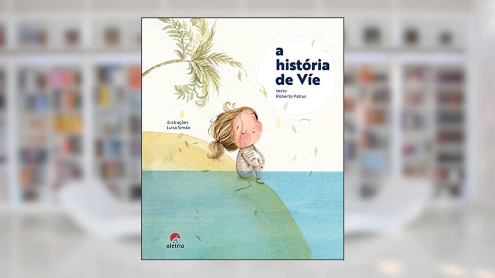 A História de Víe, do autor Roberto Patrus