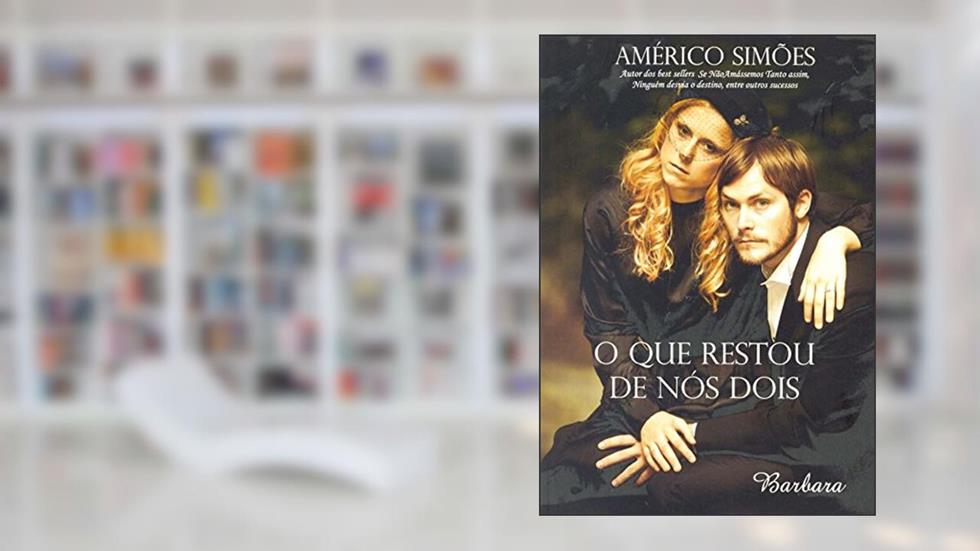 O que Restou de Nós Dois, do autor Américo Simões