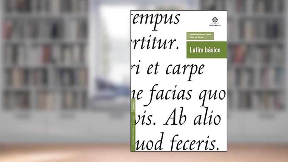 Latim básico, do autor Angelo Renan Acosta Caputo; Clóvis Jair Prunzel