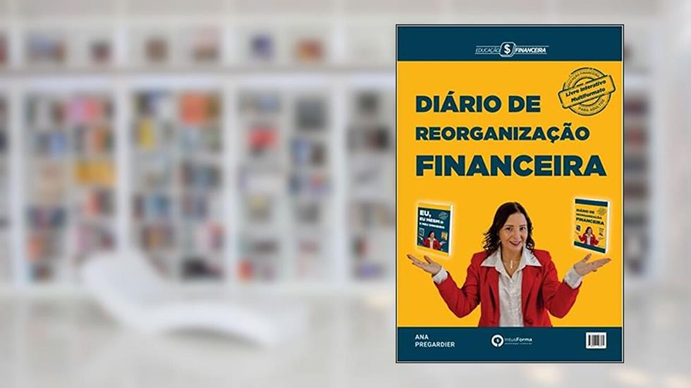 Diário de Reorganização Financeira, do autor Ana Pregardier