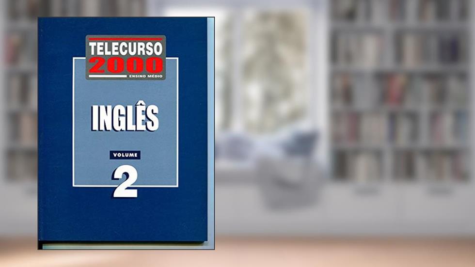 Telecurso 2000. Inglês - Volume 2, do autor Beggs