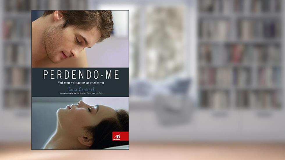 Perdendo-me, do autor Cora Carmack