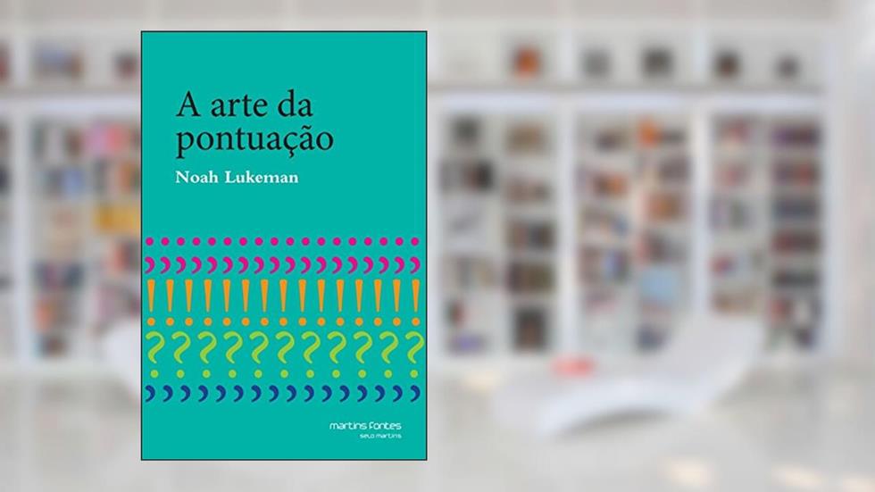 Arte da pontuação, A, do autor Noah Lukeman