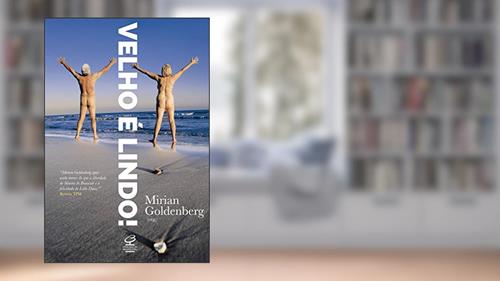 Capa de Velho é lindo!, do autor Mirian Goldenberg