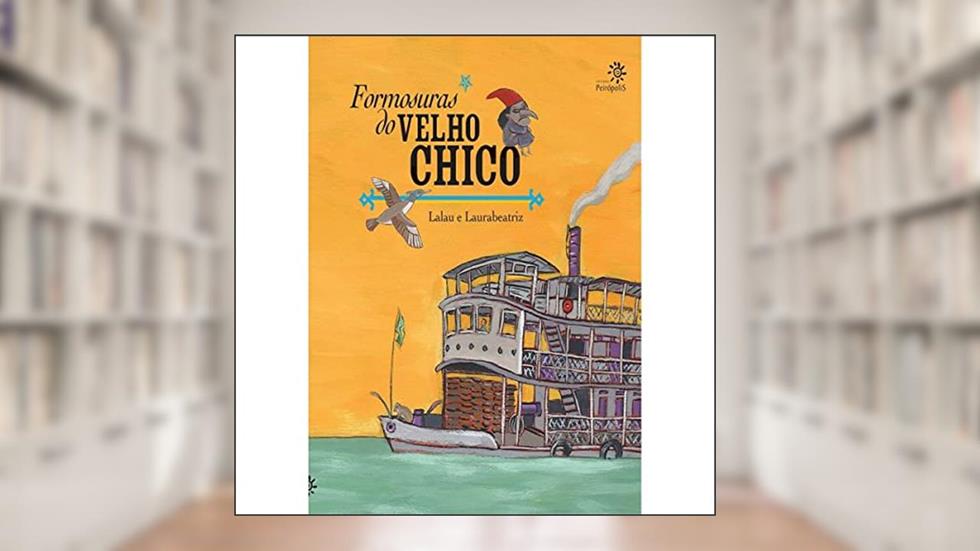 Formosuras do velho Chico, do autor Lalau