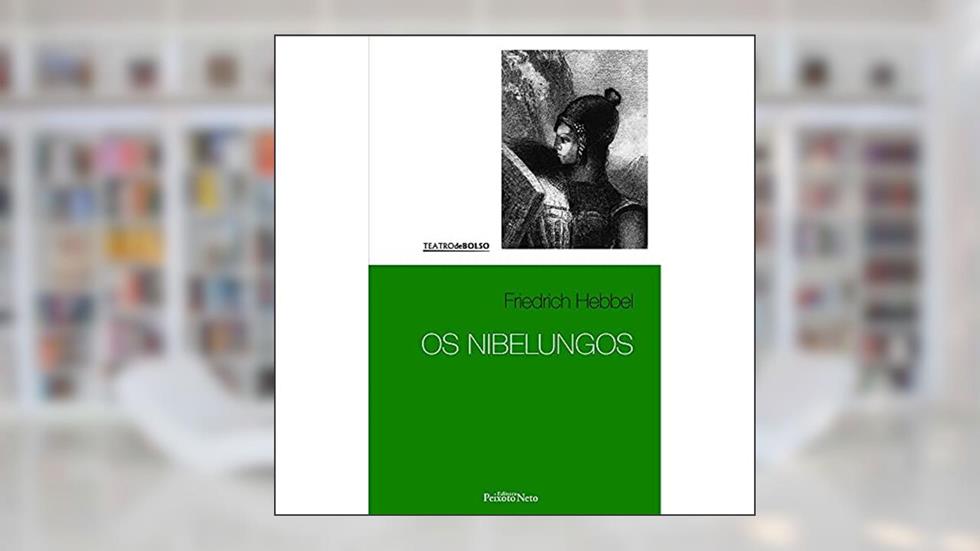 Os Nibelungos: 5, do autor Friedrich Hebbel