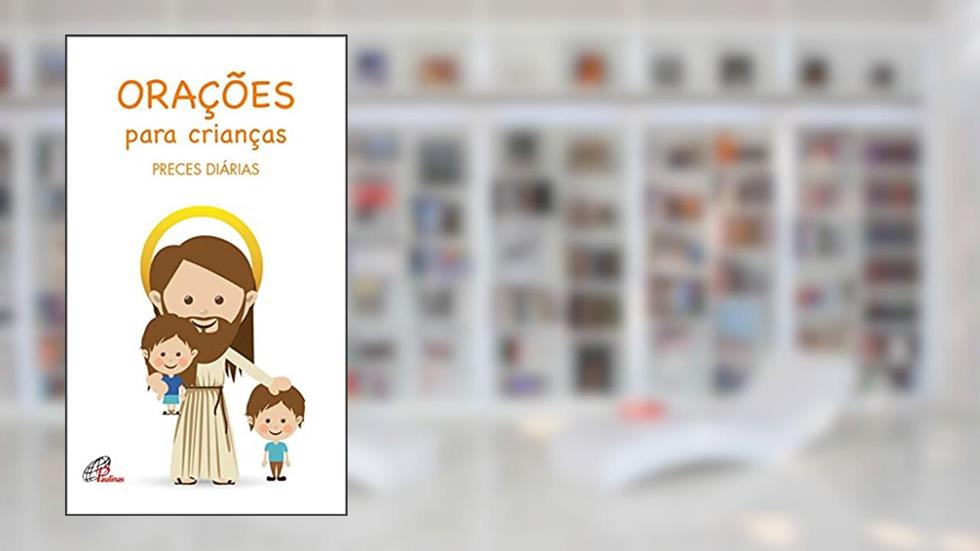 Orações para crianças: Preces diárias, do autor Paulinas Editora