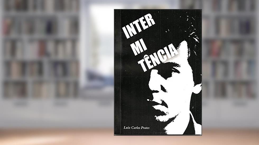 Intermitência, do autor LUIZ CARLOS PRATES