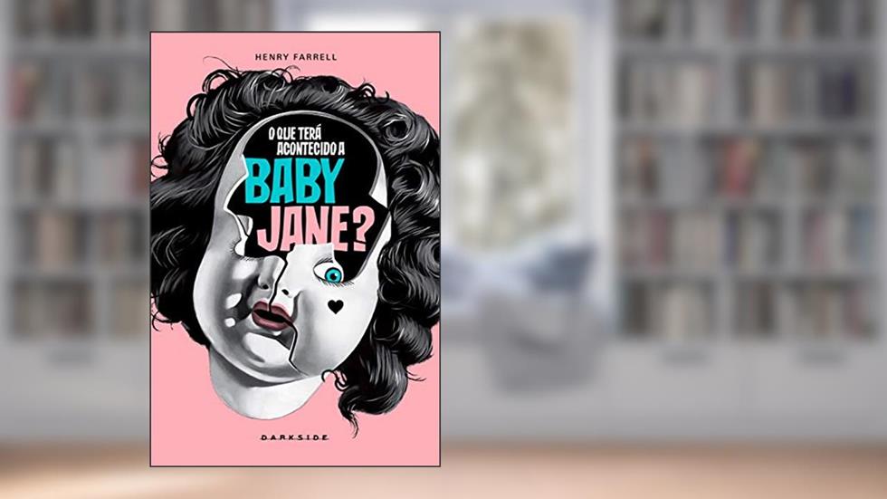 O que tera? acontecido a Baby Jane?, do autor Henry Farrell