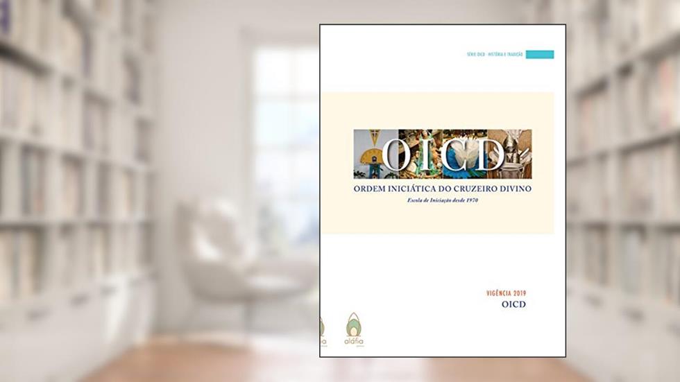 OICD - Escola de Iniciação desde 1970: Vigência 2019, do autor Maria Elise Rivas