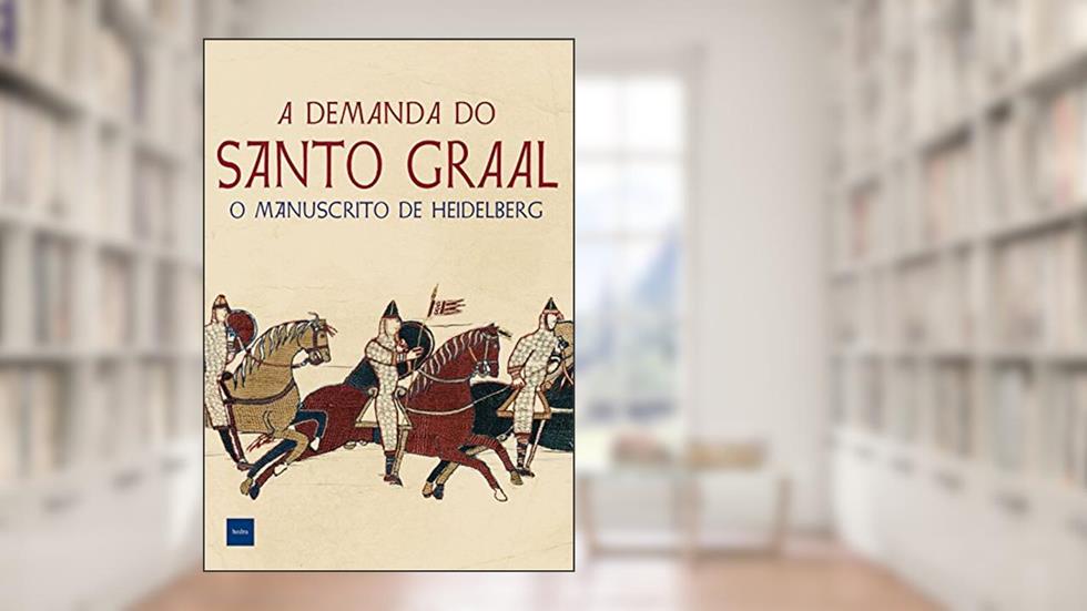 A Demanda do Santo Graal, do autor Anônimo