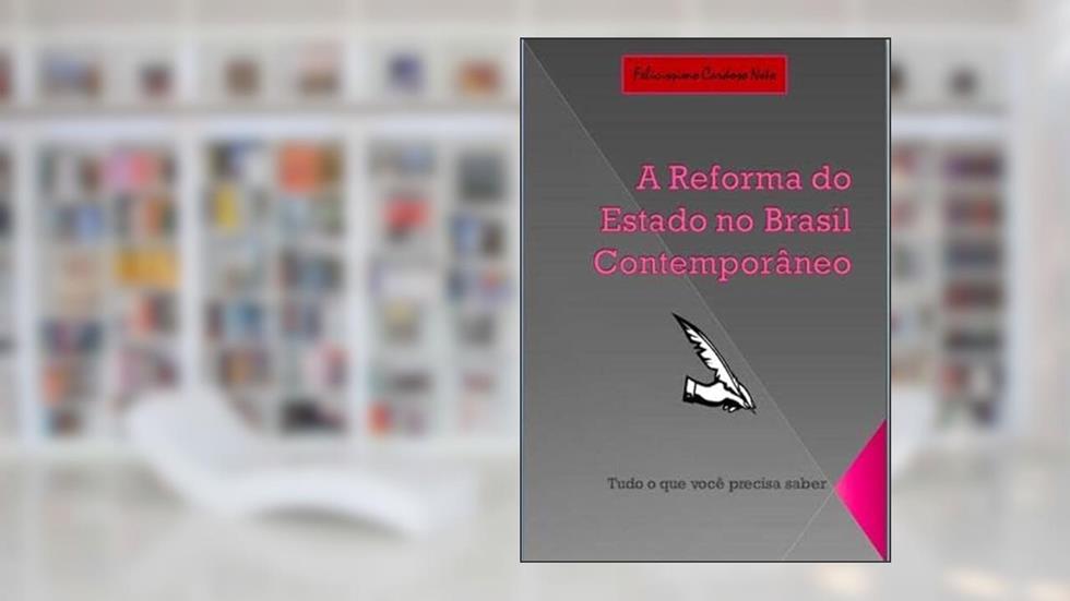 A Reforma do Estado no Brasil Contemporaneo, do autor Felicíssimo Cardoso Neto