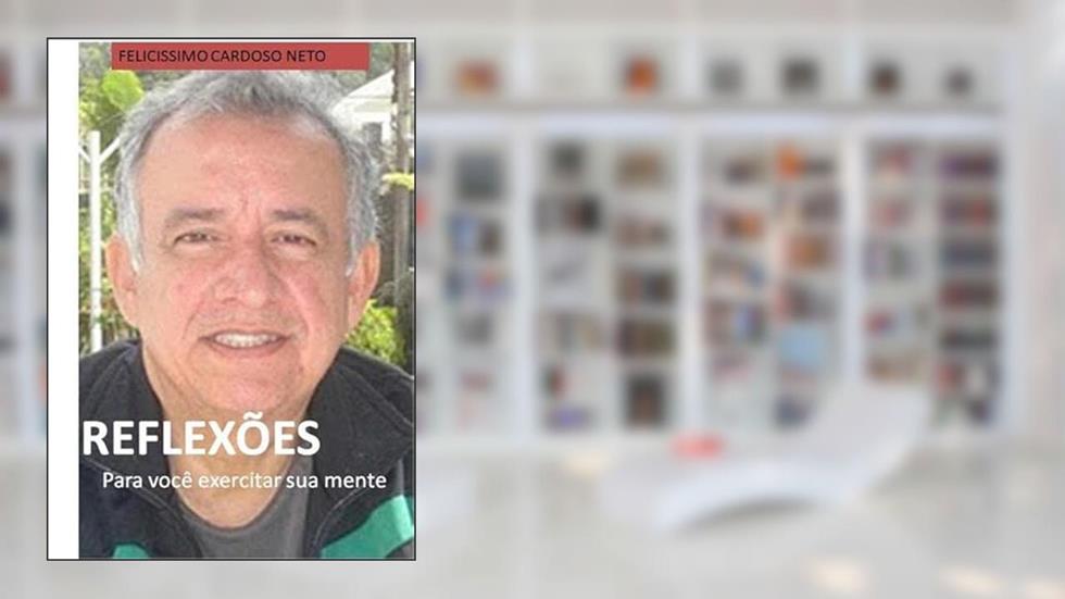 Reflexoes, do autor Felicíssimo Cardoso Neto