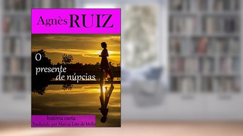 Capa de O presente de núpcias, do autor Agnès Ruiz