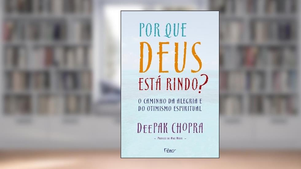 Por que Deus está rindo?, do autor Deepak Chopra