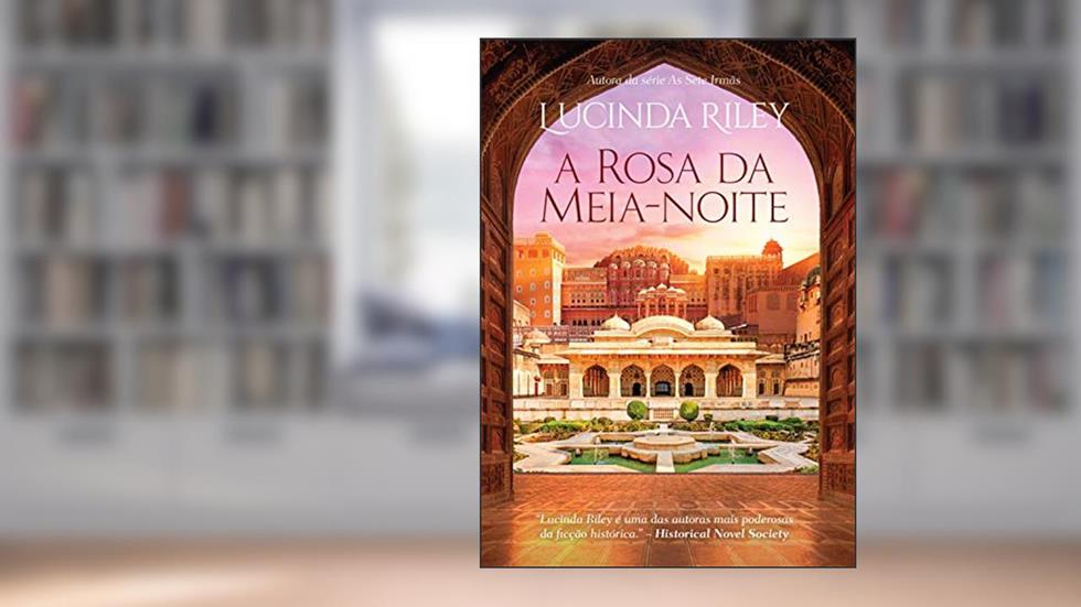 A rosa da meia-noite, do autor Lucinda Riley