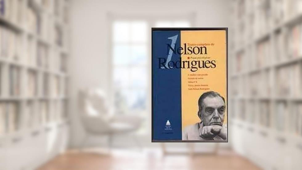 Teatro Completo V.1 - Nelson Rodrigues, do autor Nelson Rodrigues