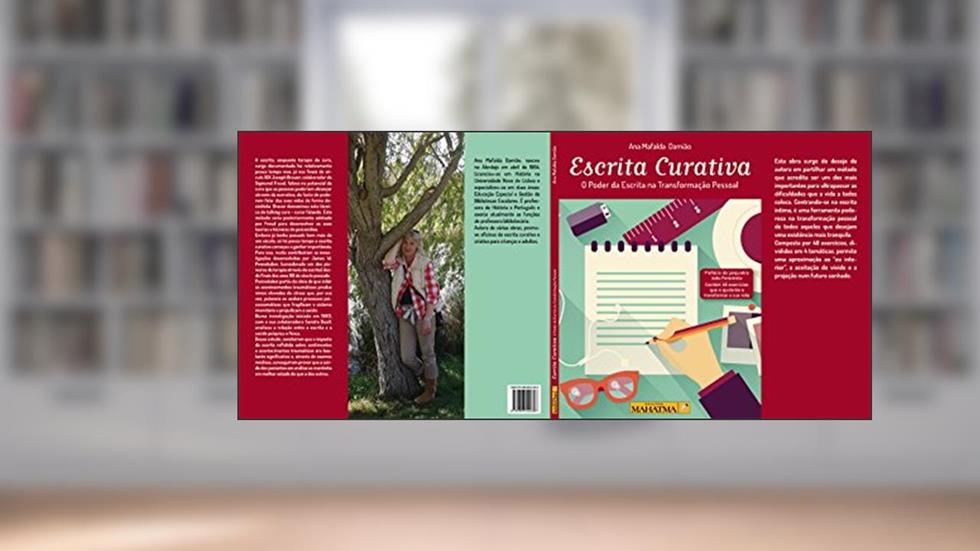 Escrita Curativa: O poder da escrita na transformação pessoal, do autor Ana Mafalda Damião