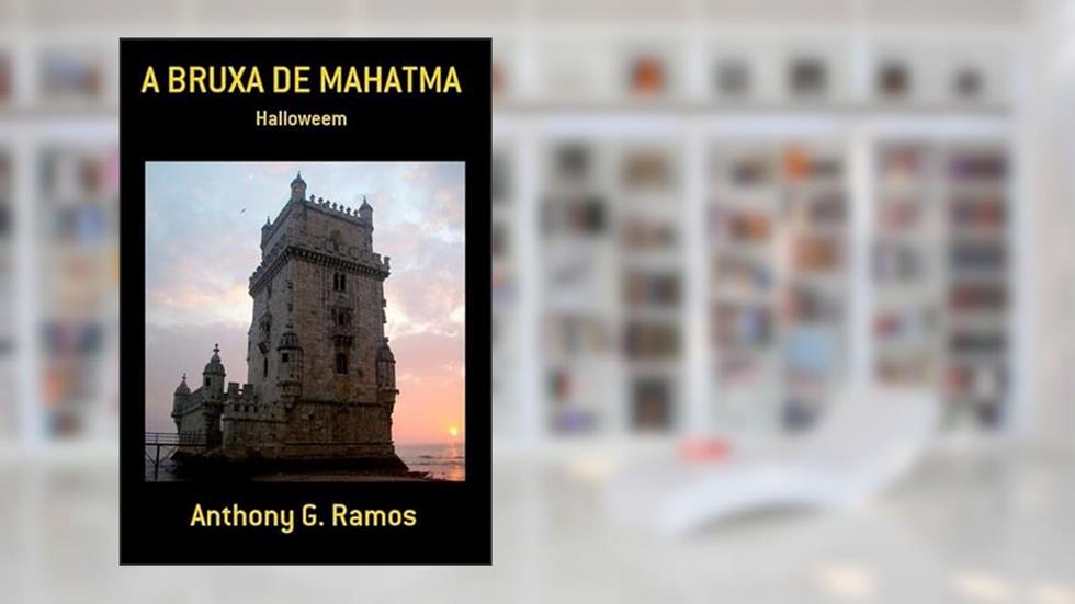 A Bruxa de Mahatma, do autor Anthony G. Ramos