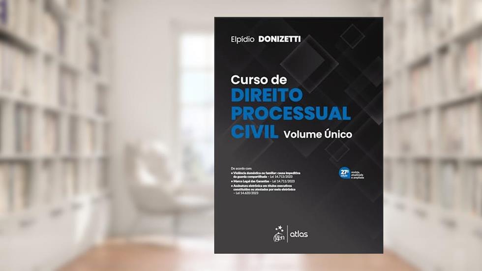 Curso de Direito Processual Civil, do autor Elpídio DONIZETTI